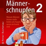 Comedy Dinner Männerschnupfen 2