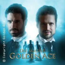Golden Ace - Die Magier | Bühnenshow: Zirkel der Magie Tour 2025/26 31.05.2026 STADTHALLE WETZLAR