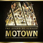 The Sound of Classic Motown - Die großen Hits der Motown-Ära