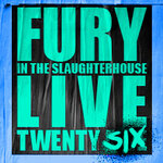 Fury in the Slaugtherhouse - Lüneburger Kultursommer