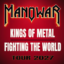 Manowar - Kings Of Metal Fighting The World Tour 2027 26.02.2027 Buderus Arena Wetzlar