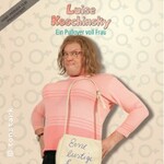 Hans Werner Olm: Luise Koschinsky - Ein Pullover voll Frau